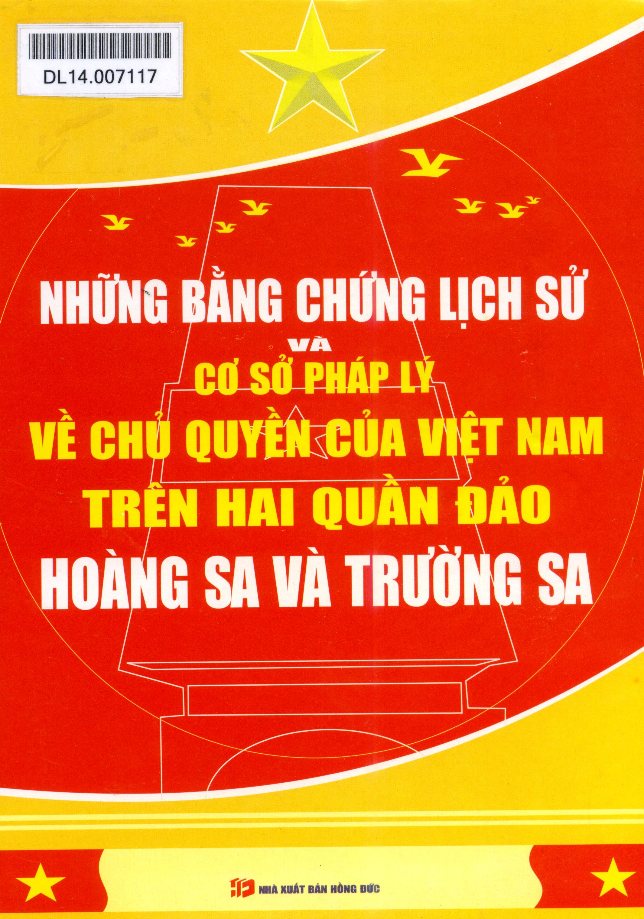 GTS: Những bằng chứng lịch sử và cơ sở pháp lý về chủ quyền của Việt Nam trên hai quần đảo Hoàng Sa và Trường Sa.